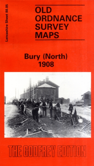 Bury (North) 1908 : Lancashire Sheet 88.05, Sheet map, folded Book