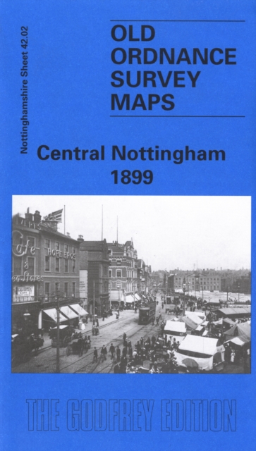 Central Nottingham 1899 : Nottinghamshire Sheet 42.02, Sheet map, folded Book