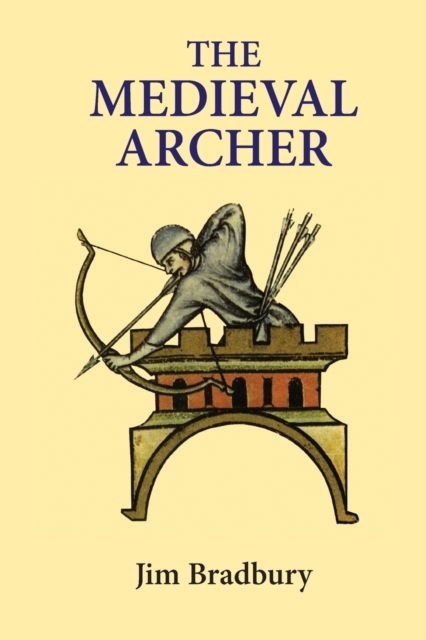 The Medieval Archer, Paperback / softback Book