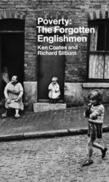 Poverty : The Forgotten Englishmen, Paperback / softback Book