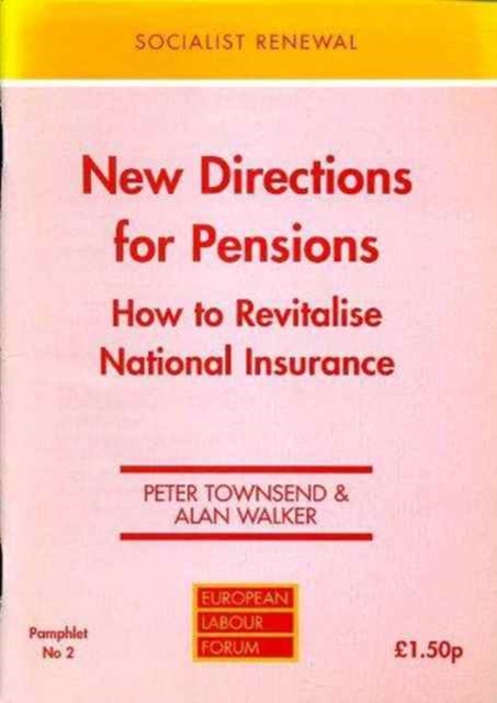 New Directions for Pensions : How to Revitalise National Insurance, Paperback / softback Book