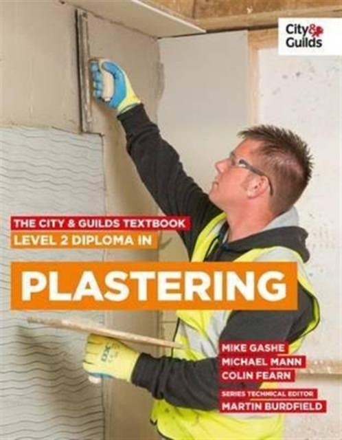 The City & Guilds Textbook: Level 2 Diploma in Plastering, Paperback / softback Book