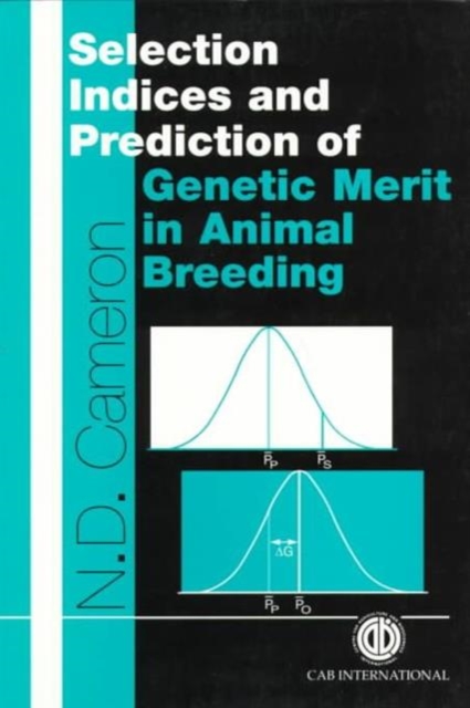 Selection Indices and Prediction of Genetic Merit in Animal Breeding, Paperback / softback Book