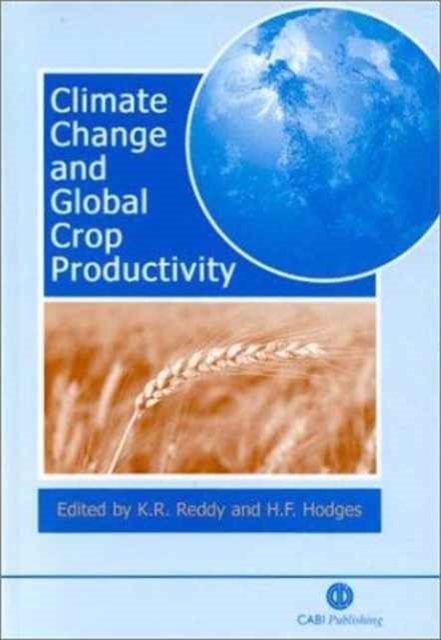 Climate Change and Global Crop Productivity, Hardback Book
