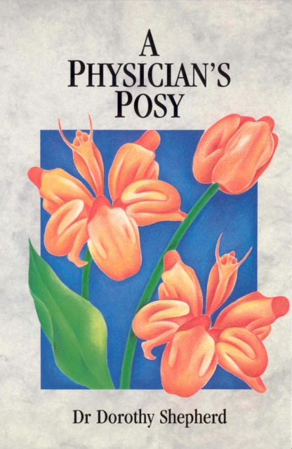 A Physician's Posy, Paperback / softback Book