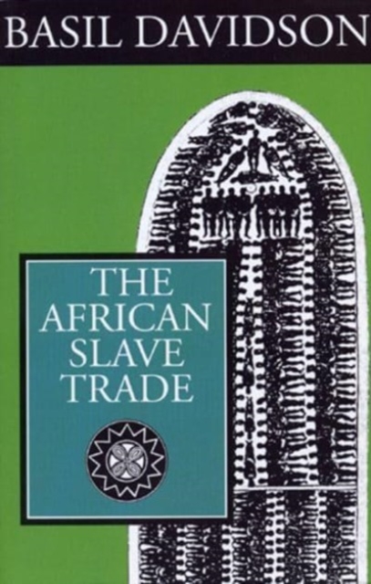 The African Slave Trade, Paperback / softback Book