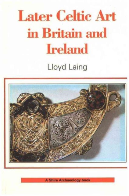 Later Celtic Art, Paperback Book