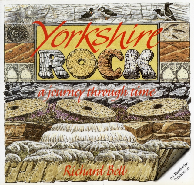 Yorkshire Rock : A Journey Through Time, Paperback / softback Book