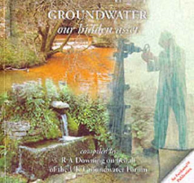 Groundwater : Our Hidden Asset, Paperback Book