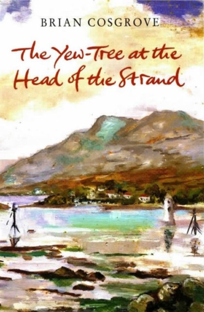 The Yew Tree at the Head of the Strand, Hardback Book