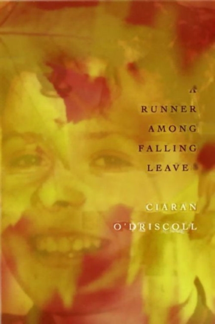 A Runner Among Falling Leaves : A Story of Childhood, Paperback / softback Book