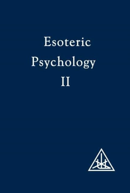 Esoteric Psychology : Vol II, Paperback Book