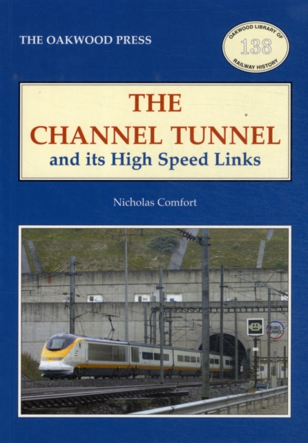 The Channel Tunnel and its High Speed Links, Paperback / softback Book