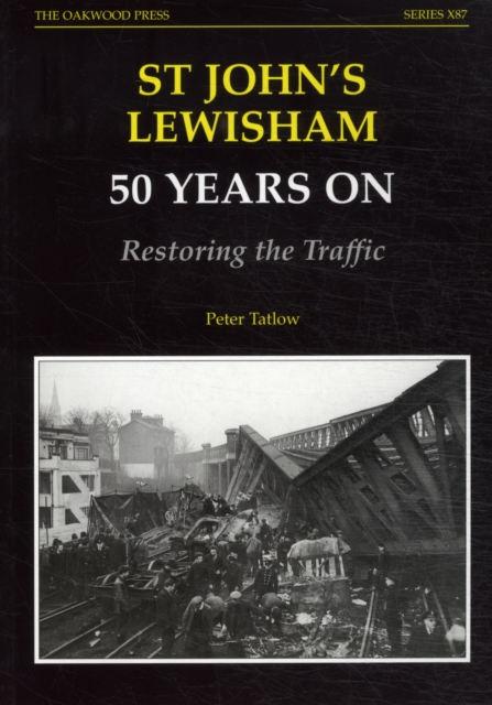 St John's Lewisham 50 Years on Restoring Traffic, Paperback / softback Book