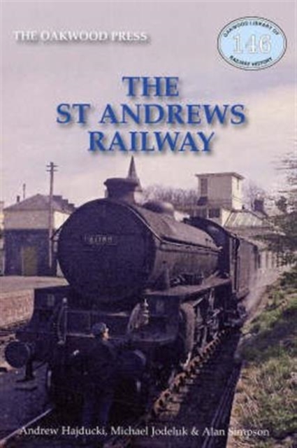 The St Andrews Railway, Paperback / softback Book