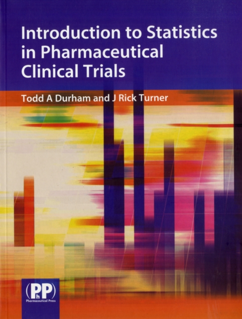 Introduction to Statistics in Pharmaceutical Clinical Trials, Paperback / softback Book