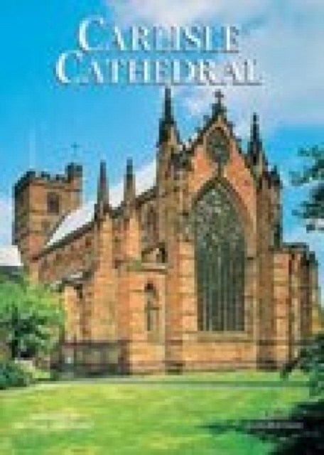 Carlisle Cathedral, Paperback / softback Book