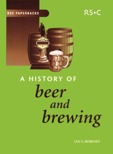 A History of Beer and Brewing, Paperback / softback Book