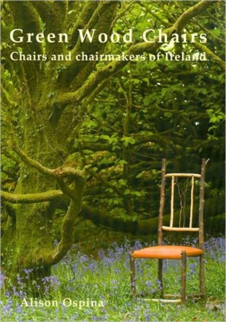 Green Wood Chairs, Paperback / softback Book