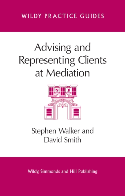 Advising and Representing Clients at Mediation, Paperback / softback Book