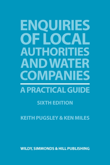 Enquiries of Local Authorities and Water Companies: A Practical Guide, Paperback / softback Book