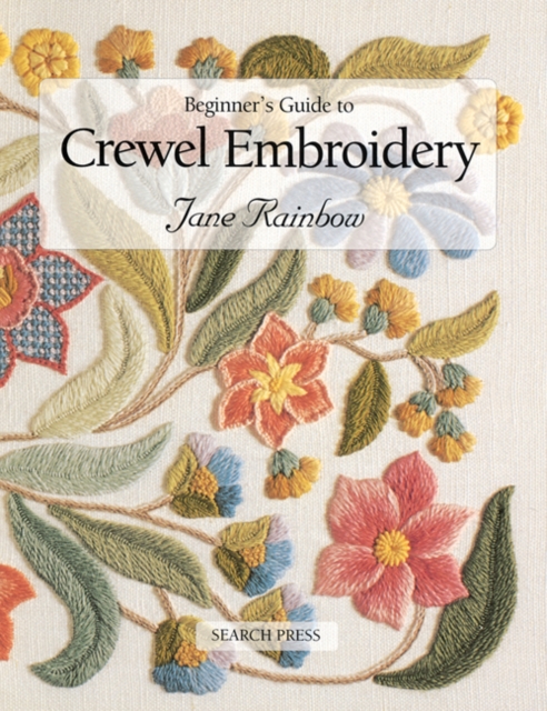 Beginner's Guide to Crewel Embroidery, Paperback / softback Book