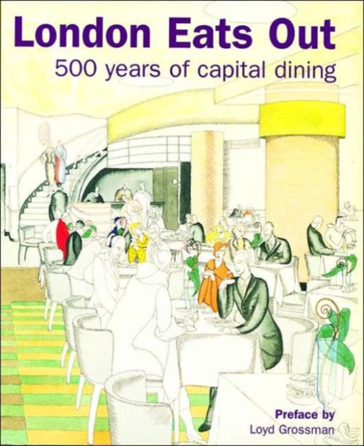 London Eats Out, 1500-2000, Hardback Book