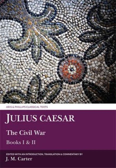 Julius Caesar: The Civil War Books I & II, Paperback / softback Book