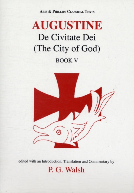 Augustine: The City of God Book V, Paperback / softback Book