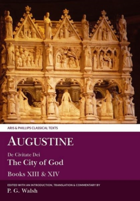 Augustine: The City of God Books XIII and XIV, Paperback / softback Book
