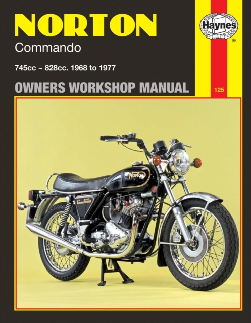 Norton Commando (68 - 77) Haynes Repair Manual, Paperback / softback Book