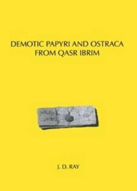Demotic Papyri and Ostraca from Qasr Ibrim, Paperback / softback Book