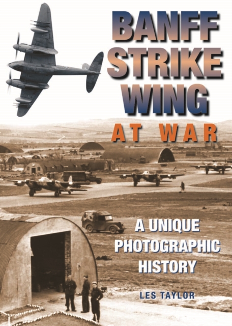 Banff Strike Wing at War, Hardback Book