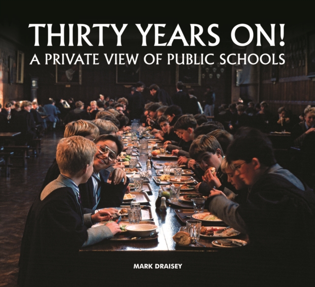 Thirty Years on! A Private View of Public Schools, Hardback Book