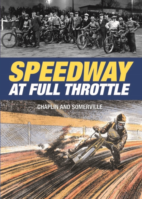 Speedway at Full Throttle, Hardback Book