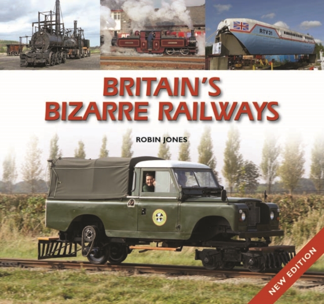 Britain's Bizarre Railways, Hardback Book
