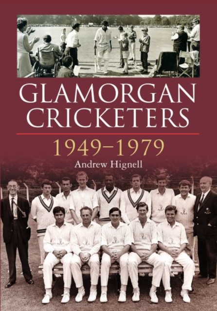 Glamorgan Cricketers 1949-1979, Hardback Book
