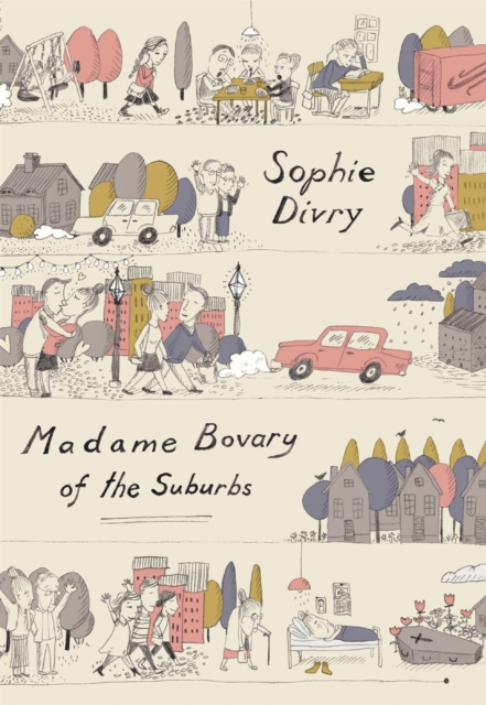 Madame Bovary of the Suburbs, Hardback Book