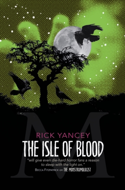 The Monstrumologist: The Isle of Blood, Paperback / softback Book