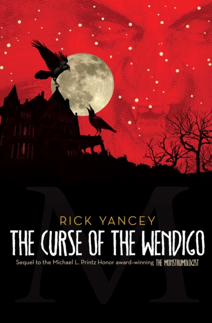 The Monstrumologist: Curse of the Wendigo, EPUB eBook