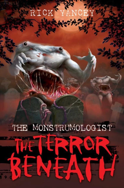 The Monstrumologist: The Terror Beneath, EPUB eBook
