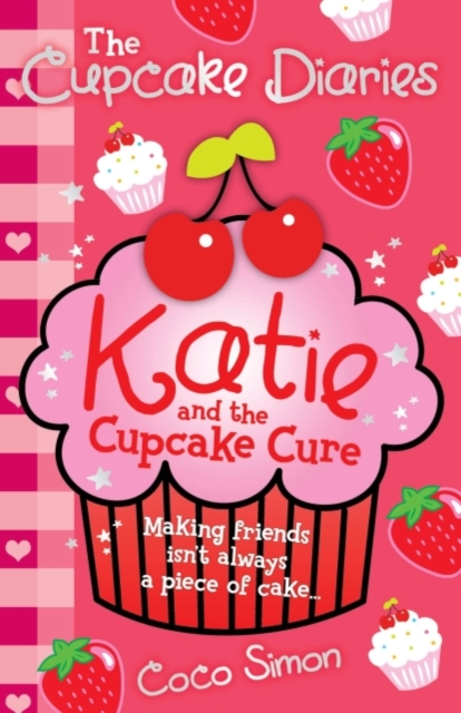 The Cupcake Diaries: Katie and the Cupcake Cure, EPUB eBook