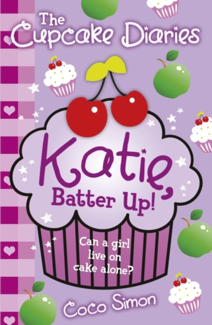 The Cupcake Diaries: Katie, Batter Up!, EPUB eBook