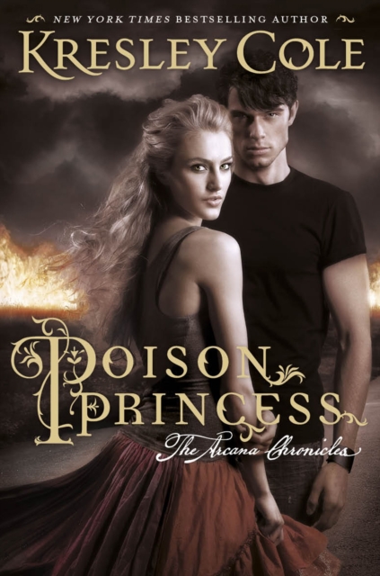 Poison Princess : The Arcana Chronicles, Paperback / softback Book