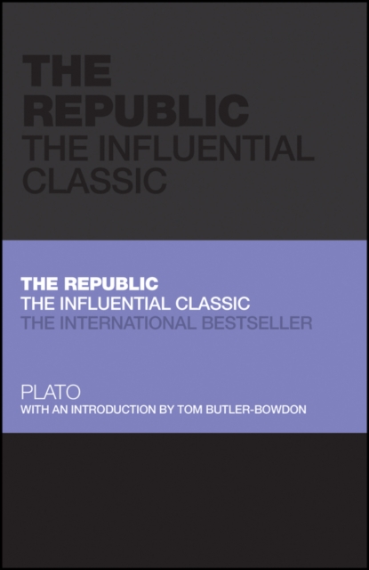 The Republic : The Influential Classic, EPUB eBook