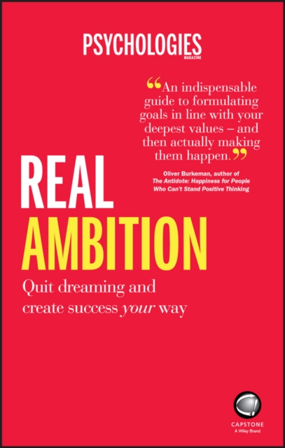 Real Ambition : Quit Dreaming and Create Success Your Way, PDF eBook