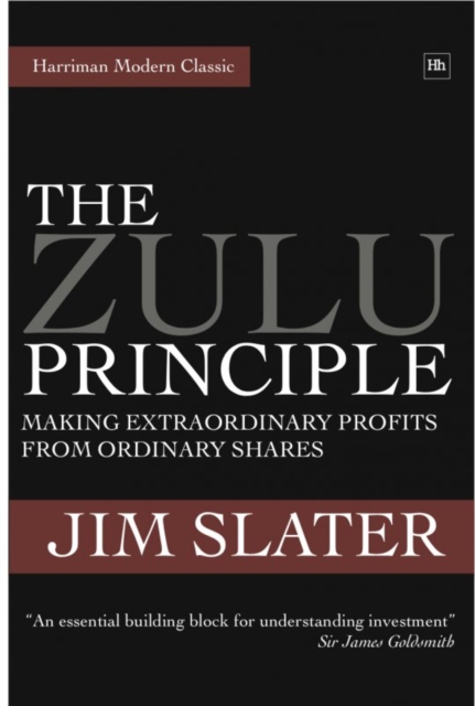 The Zulu Principle : Making extraordinary profits from ordinary shares, EPUB eBook