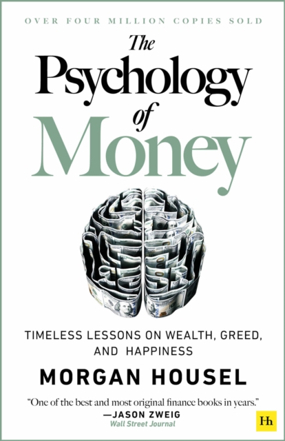The Psychology of Money : Timeless lessons on wealth, greed, and happiness, EPUB eBook