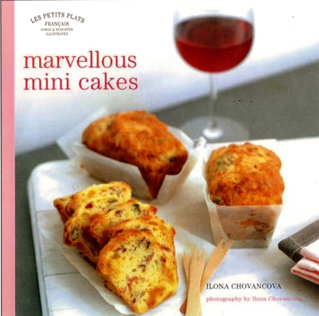 Les Petits Plats Francais: Marvellous Mini-Cakes, Hardback Book