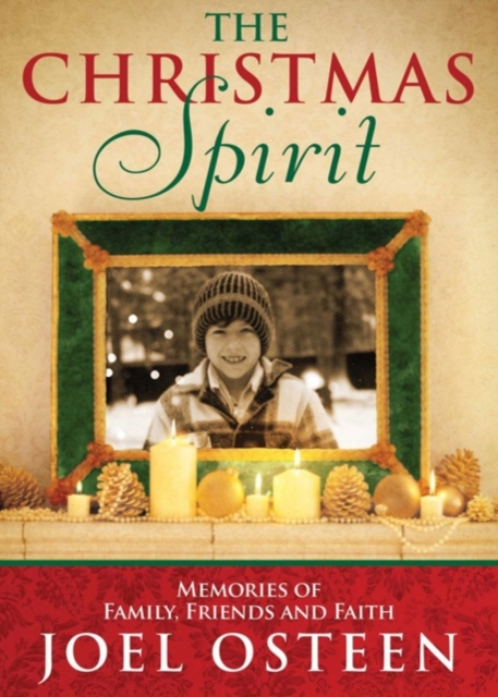 A Christmas Spirit : Memories of  Family, Friends and Faith, EPUB eBook